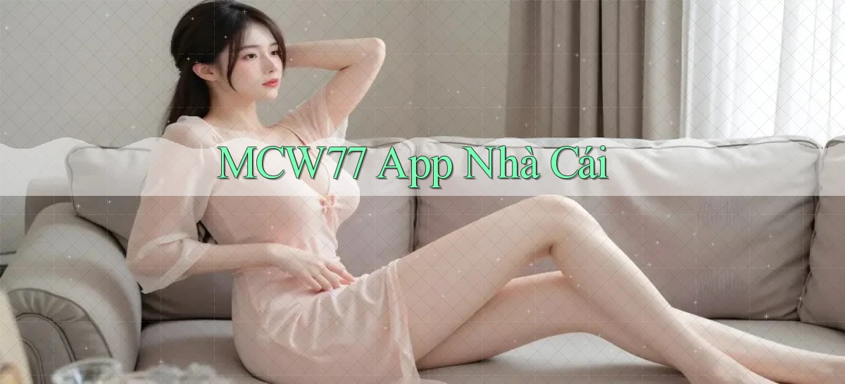 mcw77   Game 24h   App Chính Thức Tải Về