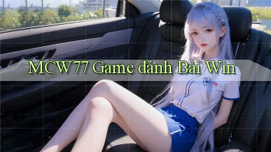 mcw77  game đánh bài win