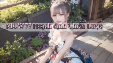 mcw77  hoạch định chiến lược