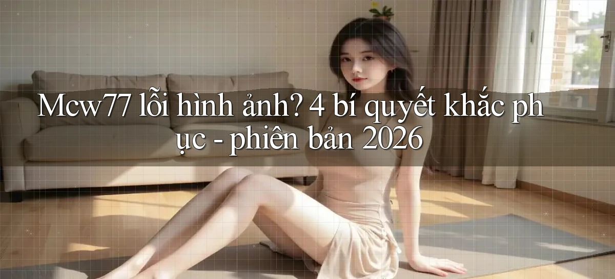 mcw77   Game 24h   App Chính Thức Tải Về