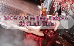 mcw77  nhà phân phối xổ số chính thức