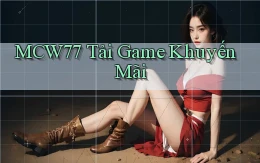 mcw77  tải game khuyến mãi