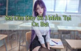 soi cầu dãy số 3 miền tại ox bet